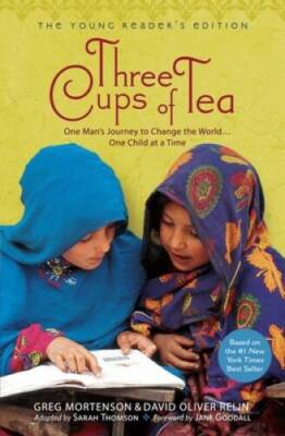 Three Cups of Tea: One Man's Journey to Change the World... One Child at  - GOOD
