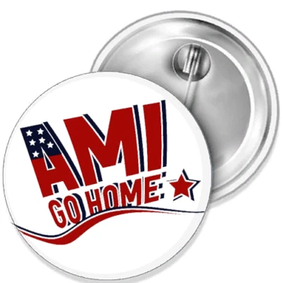 Ami go home - flag style Button Anstecker Pin div. Größen Flaschenöffner Spiegel