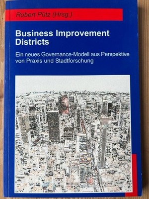 Business improvement districts : ein neues Governance-Modell aus Perspektive von
