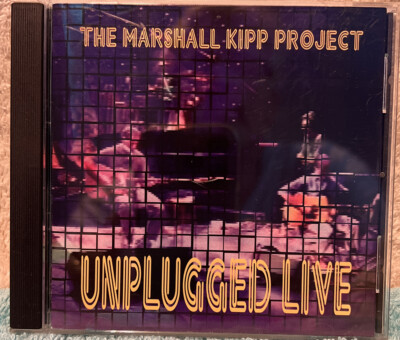 Unplugged Live by The Marshall Kipp Project (CD, 1994, Comstock Records) - C6D