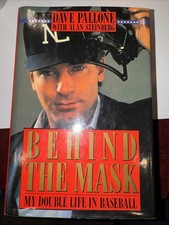 Behind the Mask : My Double Life in Baseball by Dave Pallone and Alan...