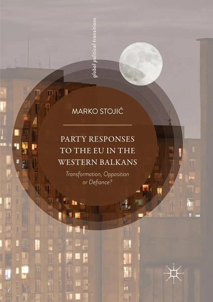 Marko Stoji¿ | Party Responses To The Eu In The Western Balkans | Taschenbuch-image