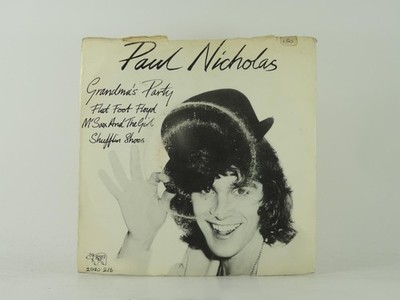 PAUL NICHOLAS GRANDMA'S PARTY/FLAT FOOT FLOYD (13) 2 Track 7'' Single including P