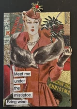 Mixed Media Collage Art Card ACEO ATC Christmas McCalls Snarky Women Bring Wine