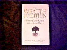 The Wealth Solution by Atkinson, Clark, Golberg, & Potts 2011 Hardback Finances