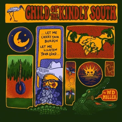 W.D. Miller Child Of The Kindly South (US IMPORT)
