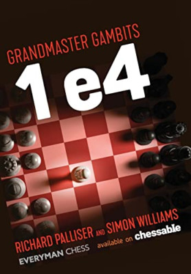 Grandmaster Gambits: 1 e4 - Paperback / softback NEW Palliser, Richa 04/10/2021