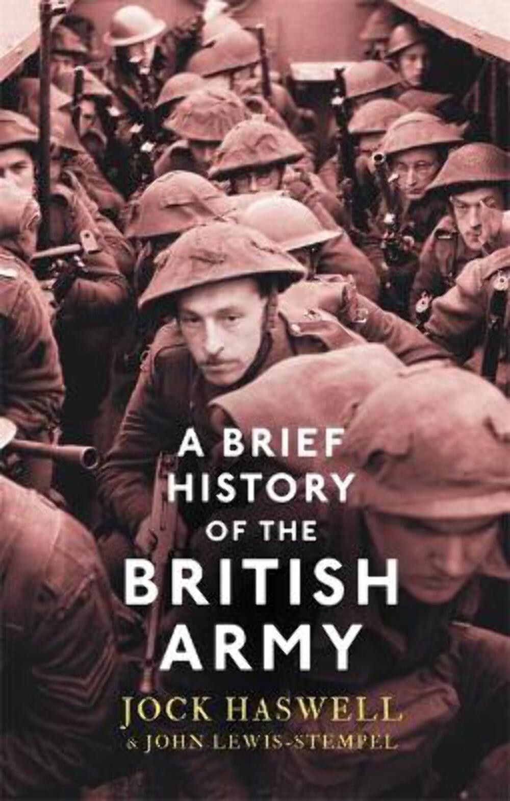 Jock Haswell: A Brief History of the British Army [2016] paperback