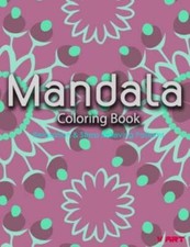 Mandala Coloring Book: Coloring Books For Adults: Stress Relieving Patterns