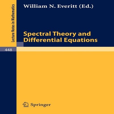 Spectral Theory and Differential Equations Proceedings of the Sym
