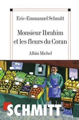 Monsieur Ibrahim et les fleurs du Coran (French Edition)