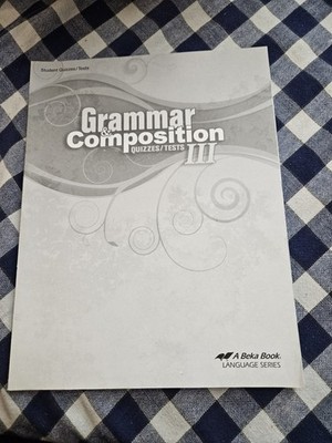 A Beka Grammar & Composition III student Quizzes/Tests