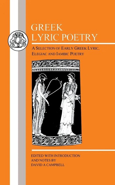 Greek Lyric Poetry Ajax D. A. Campbell (U. A.) Taschenbuch Englisch 2013-image