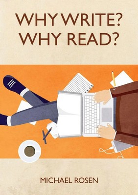 Why Write? Why Read? Michael Rosen Taschenbuch Kartoniert / Broschiert Englisch