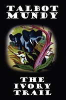 The Ivory Trail Talbot Mundy Taschenbuch Kartoniert / Broschiert Englisch 2024