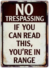 No Trespassing Sign,If You Can 14x10 inches, Sign - 1 Pack