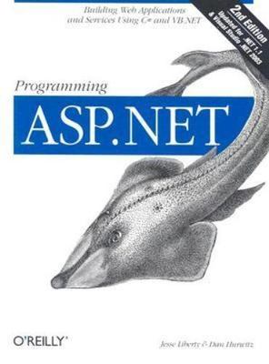 Programming ASP.Net by Liberty, Jesse; Hurwitz, Dan