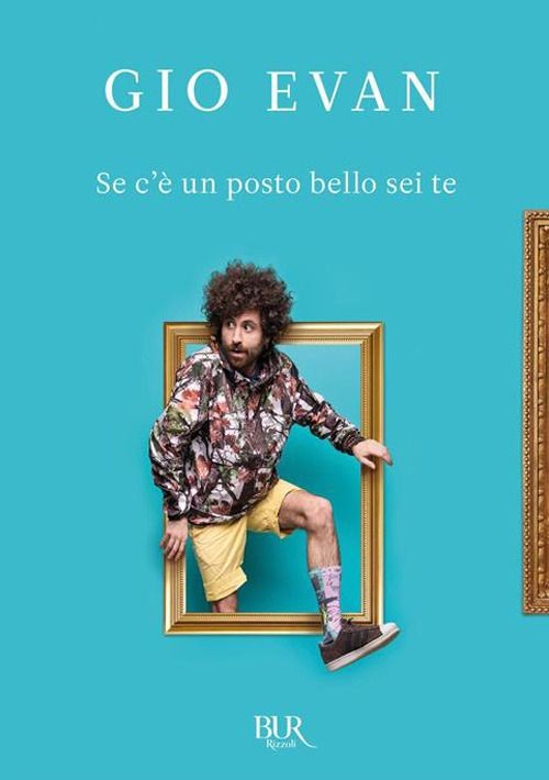 Libri Gio Evan - Se C'e Un Posto Bello Sei Te - Immagine 2
