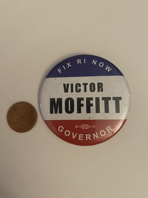 Fix Rhode Island Now Victor Moffitt Governor Pin Back Button P31