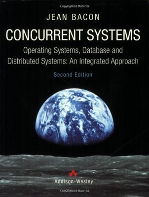 Concurrent Systems: Operating Systems, Database and Distributed 