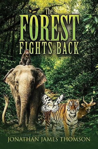 The Forest Fights Back Jonathan James Thomson - Image 5