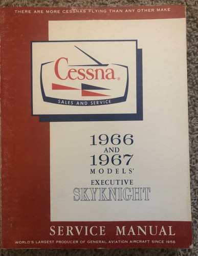 Cessna 320 Skyknight 1966 and 1967 Service Manual, Issued July 1966