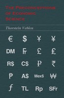 Thorstein Veblen | The Preconceptions Of Economic Science | Taschenbuch (2014)