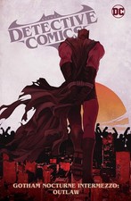 Batman: Detective Comics Vol. 4: Gotham Nocturne Intermezzo: Batman, Outlaw ...