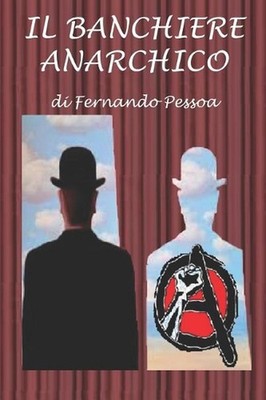 Il banchiere anarchico by Fernando Pessoa (Italian) Paperback Book