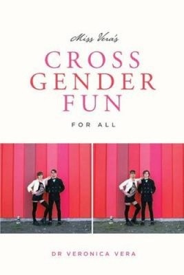 Miss Vera's Cross Gender Fun for All von Dr. Veronica Vera [Taschenbuch]