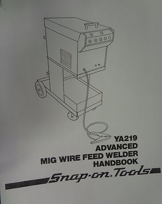 Century Snap On Mig Welder Parts Owners Manual Ya219 117 022 Ebay