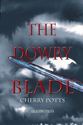 The Dowry Blade by Cherry Potts (English) Paperback Book