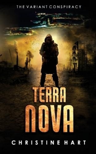 Christine A Hart Terra Nova (The Variant Conspiracy, Book 3) (Tascabile)