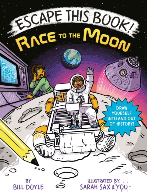 Escape This Book! Race to the Moon by Bill Doyle (Hardback Book)