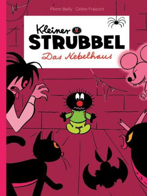 Kleiner Strubbel - Das Nebelhaus Céline Fraipont