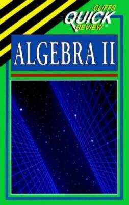 CliffsQuickReview Algebra II - Paperback By Kohn, Edward - GOOD