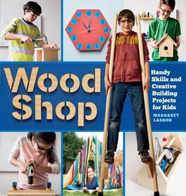 #ad Wood Shop: Handy Skills and Creative Building Projects for Kids VERY GOOD $6.71