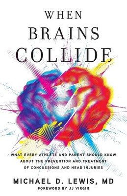 When Brains Collide: What Every Athlete and Parent Should Know About the Pre...