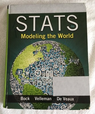Stats Modeling the World, 4th Edition Bock, David E.|De Veaux, Richard D.|Ve...