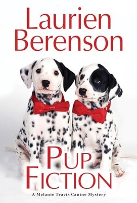 Pup Fiction (A Melanie Travis Myste..., Berenson, Lauri