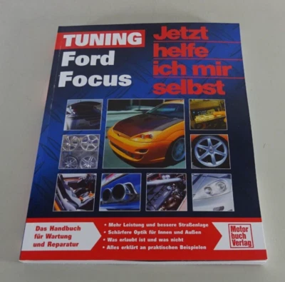 Ford Focus Tuning Handbuch - Anleitung für mehr Leistung und bessere Optik - Bild 1 von 3