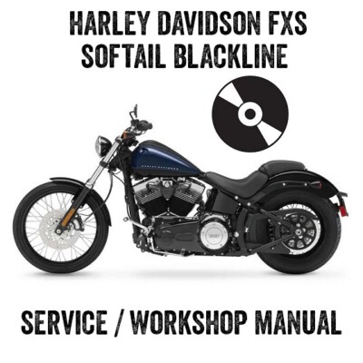 Harley-Davidson FL/FXサービスマニュアル 2012 Harley FXS Softail Blackline Workshop Service Manual PDF File