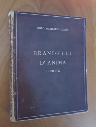 BRANDELLI D'ANIMA-LIRICHE.Enzo Garibaldi Calio' - Foto 1 di 11