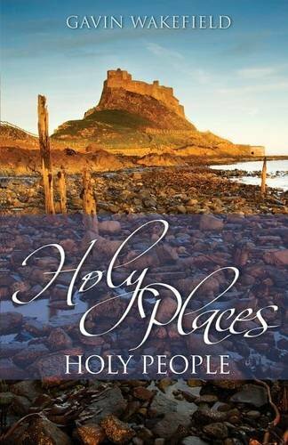 Holy Places Holy People: A Guide Through the Holy Places and People of North-.