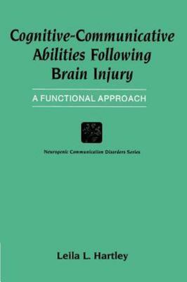 Cognitive-Communicative Abilities Following Brain Injury: A Functional Approach