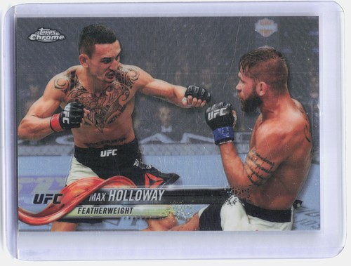 Max Holloway [Refractor] #25 2018 Topps UFC Chrome card