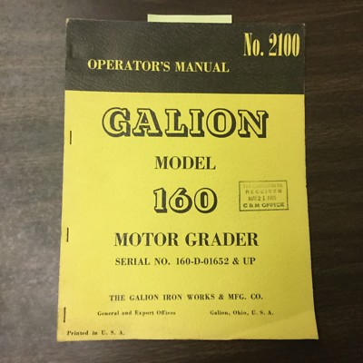 Galion 160 OPERATORS MANUAL MOTOR GRADER OPERATION MAINTENANCE GUIDE No. 2100