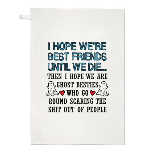 I Hope We Are Best Friends Until Sterben Geschirrtuch Mates Freundin Geburtstag