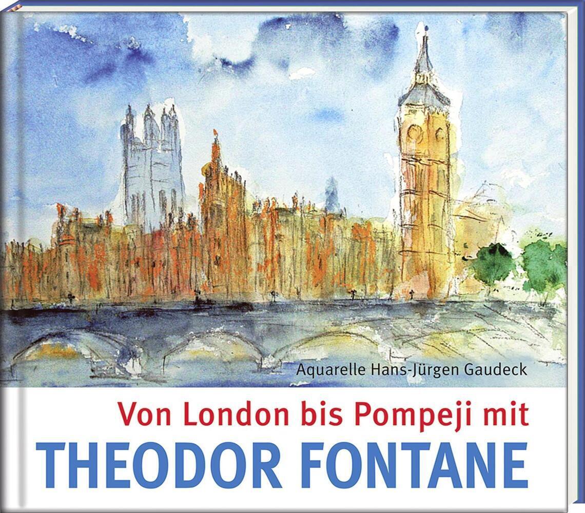 Thumbnail - Von London Bis Pompeji Mit Theodor Fontane | Theodor Fontane | 2014 |