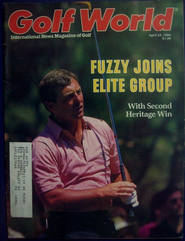 April 25, 1986 Golf World Magazine - FUZZY ZOELLER Wins the Heritage Classic 